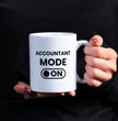 Funny Work Account Themed Coffee Mug - Accountant Mode On / Off