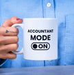 Funny Work Account Themed Coffee Mug - Accountant Mode On / Off