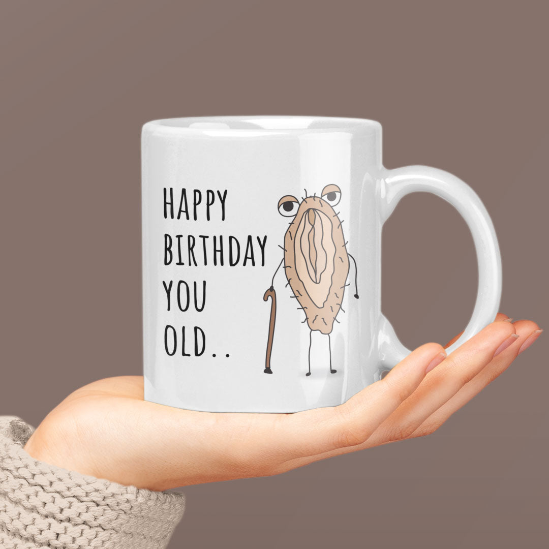 Rude Joke Happy Birthday Gift Coffee Mug - You Old Cunt - For Friends And Family
