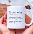 Husband Funny Gift Coffee Mug - Manstrating Humor