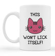Rude Gift Coffee Mug - This Pussy Won't Lick Itself - Valentines, Birthday Gift For Girlfriend, Wife, Partner - Funny Gift Coffee Mug